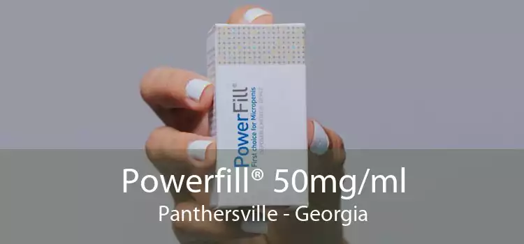 Powerfill® 50mg/ml Panthersville - Georgia
