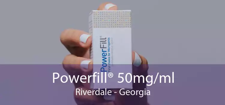Powerfill® 50mg/ml Riverdale - Georgia