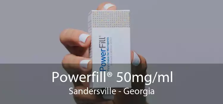 Powerfill® 50mg/ml Sandersville - Georgia