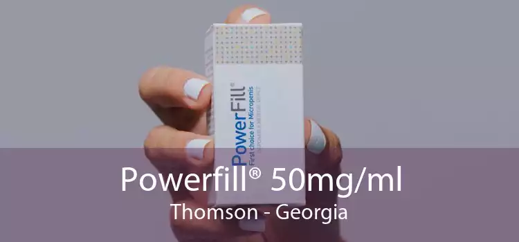 Powerfill® 50mg/ml Thomson - Georgia