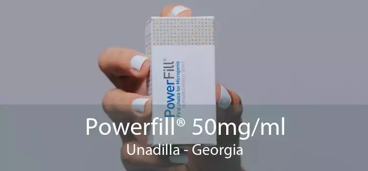 Powerfill® 50mg/ml Unadilla - Georgia