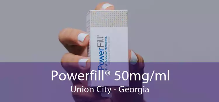 Powerfill® 50mg/ml Union City - Georgia