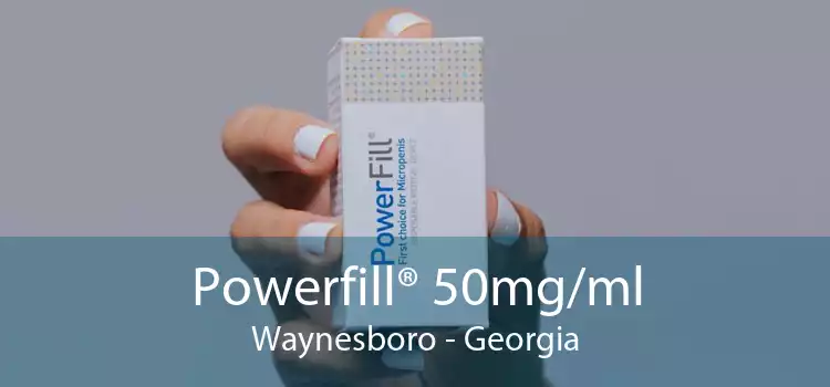Powerfill® 50mg/ml Waynesboro - Georgia