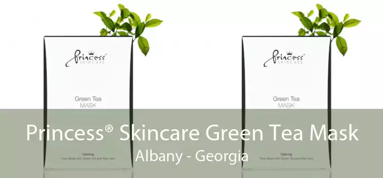 Princess® Skincare Green Tea Mask Albany - Georgia