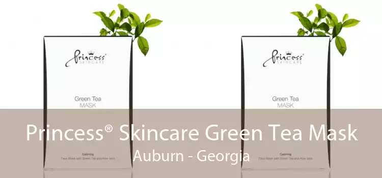 Princess® Skincare Green Tea Mask Auburn - Georgia