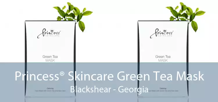 Princess® Skincare Green Tea Mask Blackshear - Georgia
