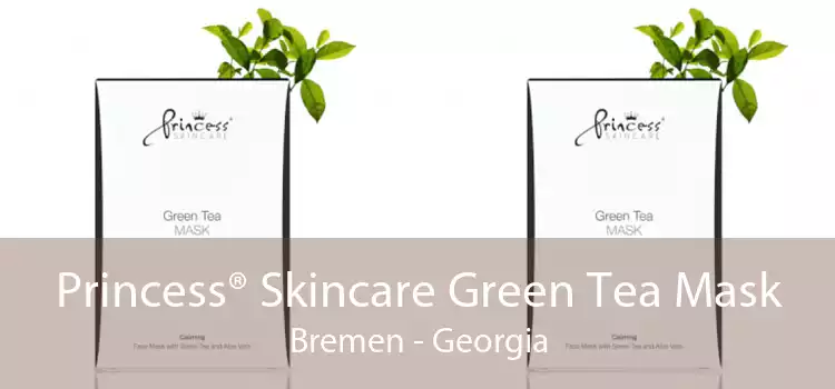 Princess® Skincare Green Tea Mask Bremen - Georgia