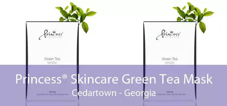 Princess® Skincare Green Tea Mask Cedartown - Georgia