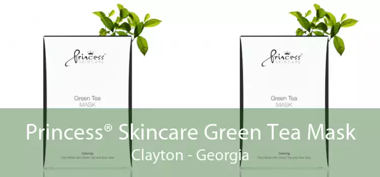 Princess® Skincare Green Tea Mask Clayton - Georgia