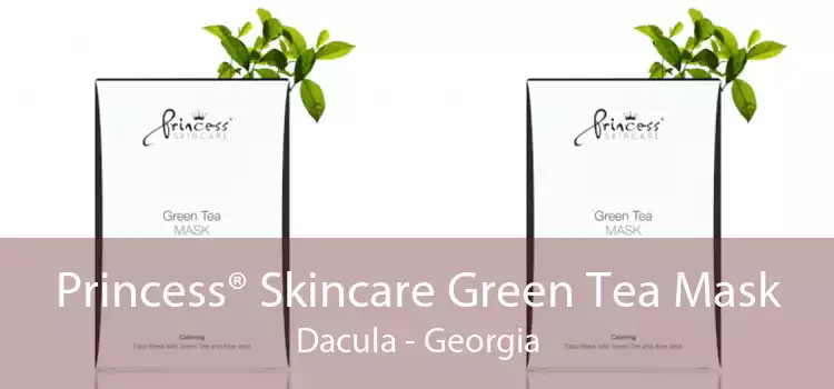 Princess® Skincare Green Tea Mask Dacula - Georgia