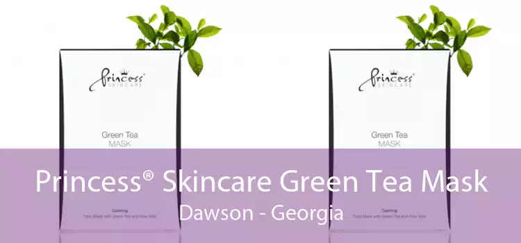 Princess® Skincare Green Tea Mask Dawson - Georgia