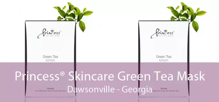 Princess® Skincare Green Tea Mask Dawsonville - Georgia