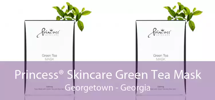 Princess® Skincare Green Tea Mask Georgetown - Georgia