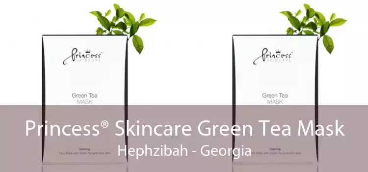 Princess® Skincare Green Tea Mask Hephzibah - Georgia