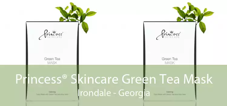 Princess® Skincare Green Tea Mask Irondale - Georgia
