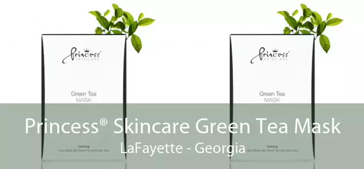 Princess® Skincare Green Tea Mask LaFayette - Georgia