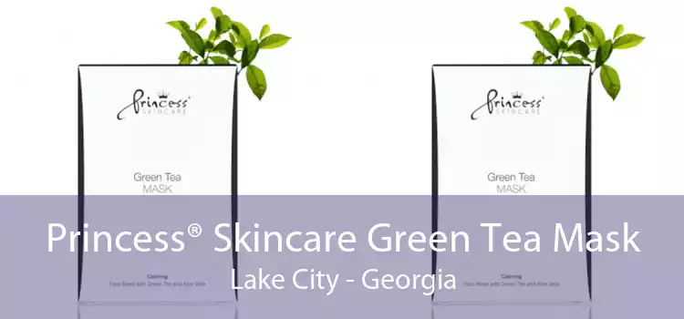 Princess® Skincare Green Tea Mask Lake City - Georgia