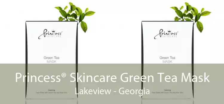 Princess® Skincare Green Tea Mask Lakeview - Georgia