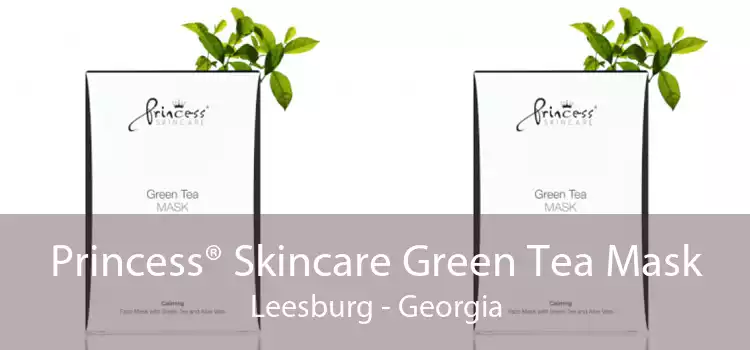 Princess® Skincare Green Tea Mask Leesburg - Georgia