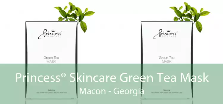 Princess® Skincare Green Tea Mask Macon - Georgia