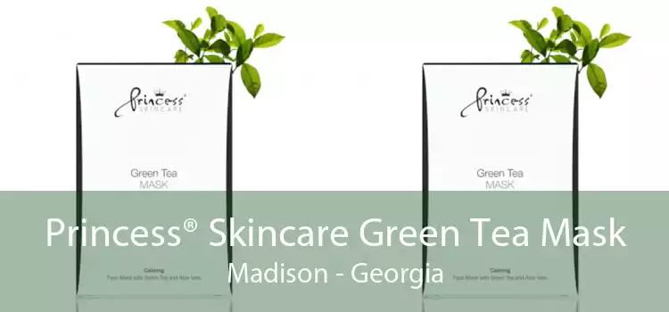 Princess® Skincare Green Tea Mask Madison - Georgia
