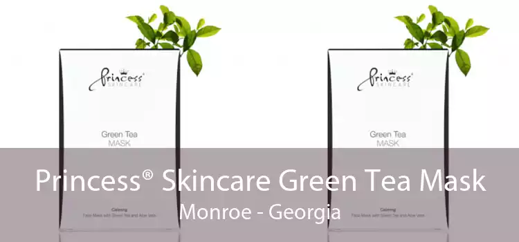 Princess® Skincare Green Tea Mask Monroe - Georgia