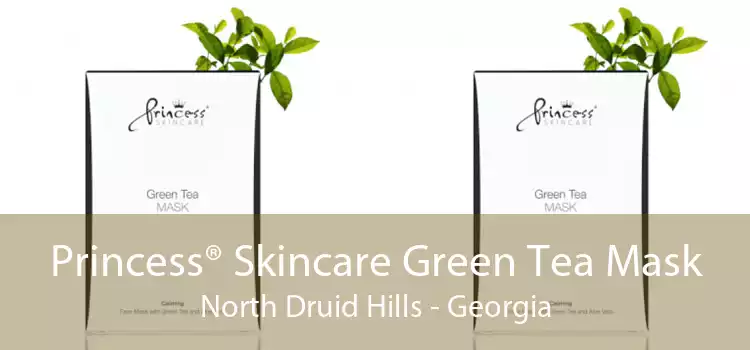 Princess® Skincare Green Tea Mask North Druid Hills - Georgia