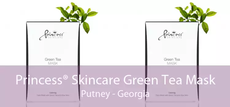 Princess® Skincare Green Tea Mask Putney - Georgia