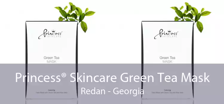 Princess® Skincare Green Tea Mask Redan - Georgia