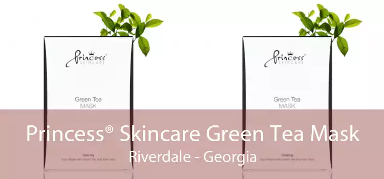 Princess® Skincare Green Tea Mask Riverdale - Georgia