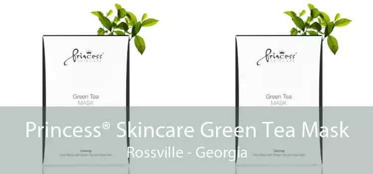 Princess® Skincare Green Tea Mask Rossville - Georgia