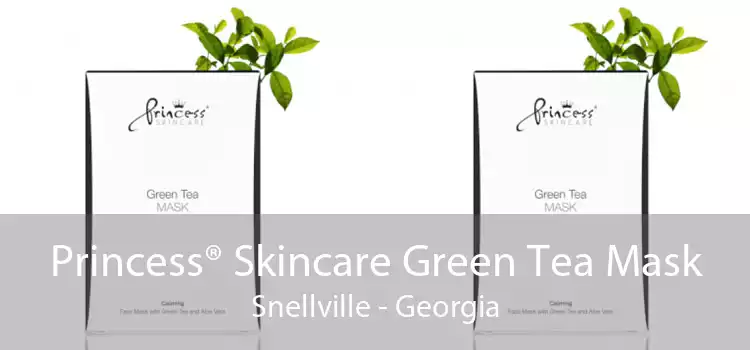 Princess® Skincare Green Tea Mask Snellville - Georgia