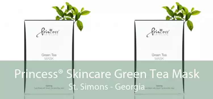 Princess® Skincare Green Tea Mask St. Simons - Georgia
