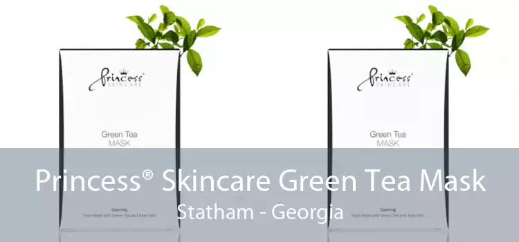 Princess® Skincare Green Tea Mask Statham - Georgia