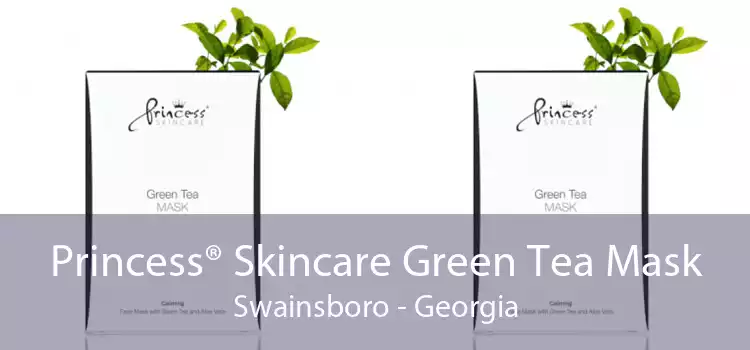 Princess® Skincare Green Tea Mask Swainsboro - Georgia