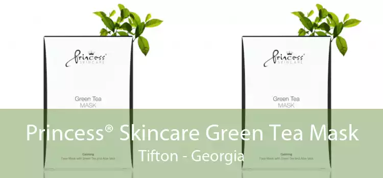 Princess® Skincare Green Tea Mask Tifton - Georgia