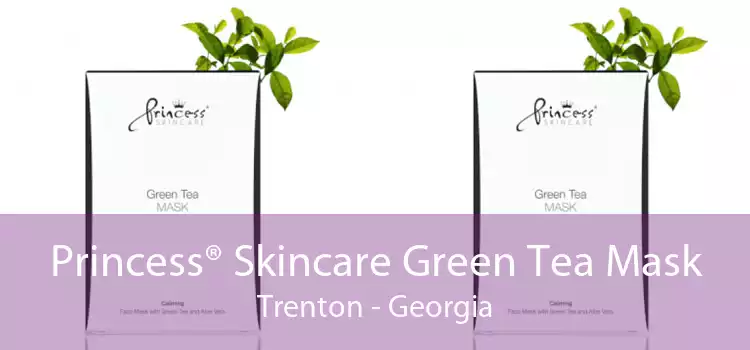 Princess® Skincare Green Tea Mask Trenton - Georgia
