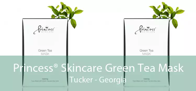 Princess® Skincare Green Tea Mask Tucker - Georgia