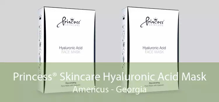 Princess® Skincare Hyaluronic Acid Mask Americus - Georgia
