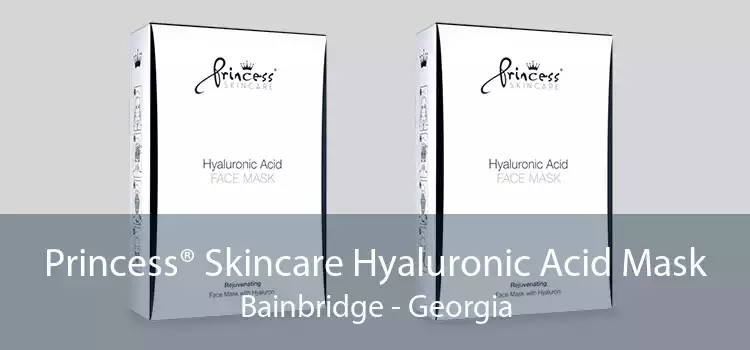 Princess® Skincare Hyaluronic Acid Mask Bainbridge - Georgia