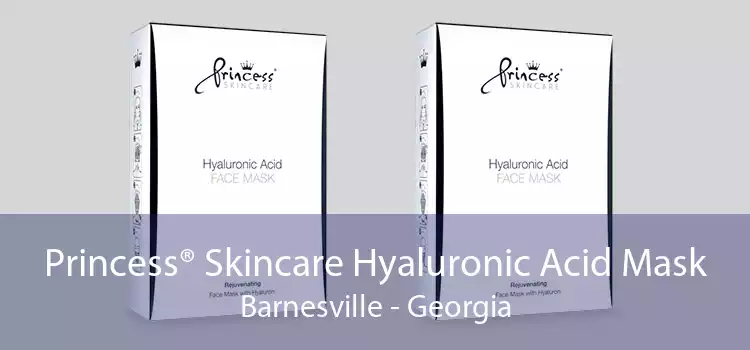 Princess® Skincare Hyaluronic Acid Mask Barnesville - Georgia