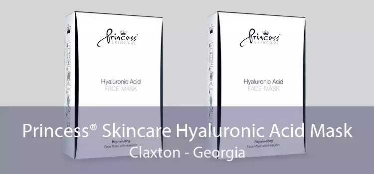 Princess® Skincare Hyaluronic Acid Mask Claxton - Georgia