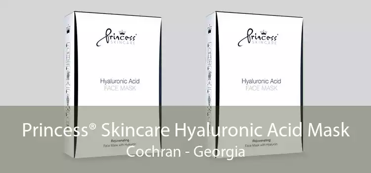 Princess® Skincare Hyaluronic Acid Mask Cochran - Georgia