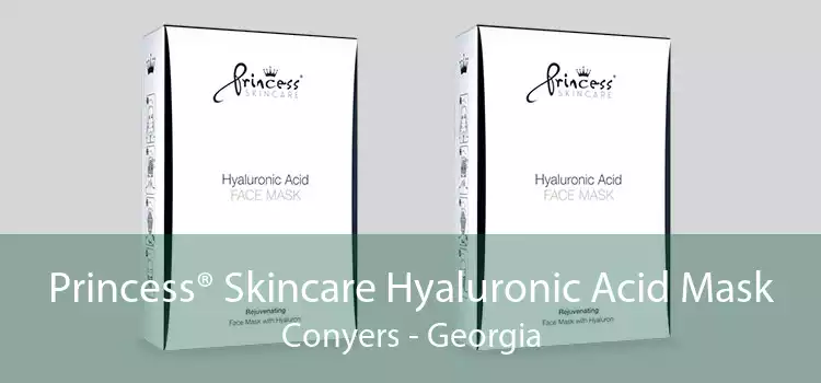 Princess® Skincare Hyaluronic Acid Mask Conyers - Georgia