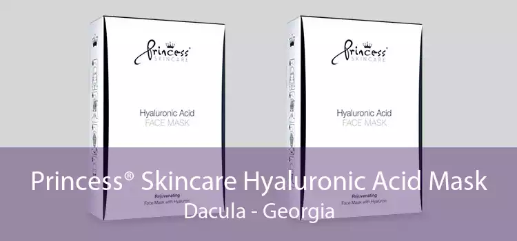 Princess® Skincare Hyaluronic Acid Mask Dacula - Georgia
