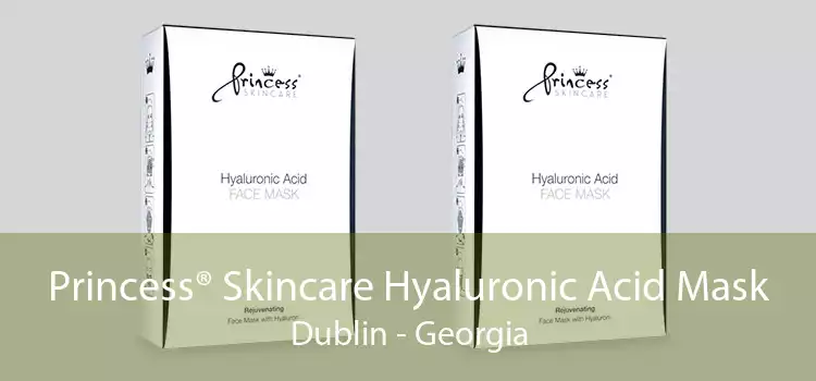 Princess® Skincare Hyaluronic Acid Mask Dublin - Georgia