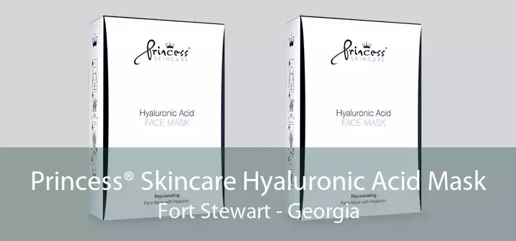 Princess® Skincare Hyaluronic Acid Mask Fort Stewart - Georgia