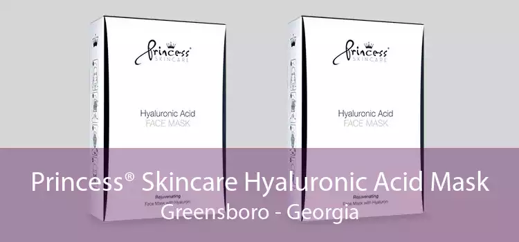 Princess® Skincare Hyaluronic Acid Mask Greensboro - Georgia