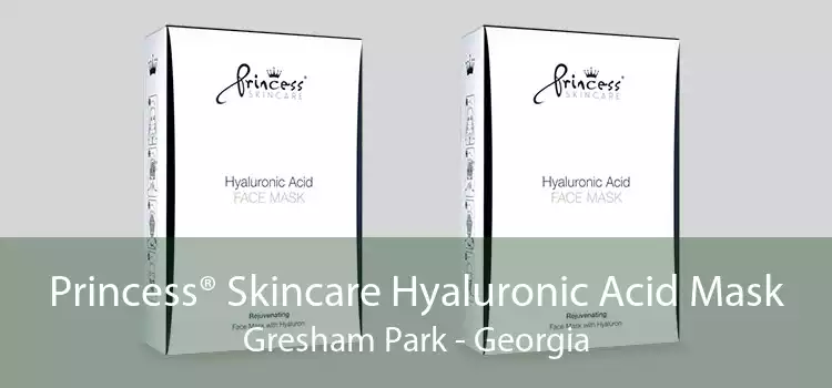 Princess® Skincare Hyaluronic Acid Mask Gresham Park - Georgia