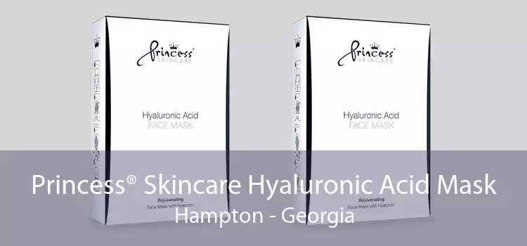 Princess® Skincare Hyaluronic Acid Mask Hampton - Georgia